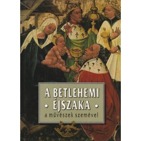 A Betlehemi éjszaka a művészek szemével