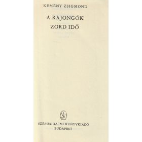 A rajongók / Zord idő