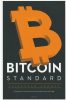 Bitcoin standard + A Bitcoin-pénz ( Mese Bitfalváról és a jó pénz felfedezéséről)