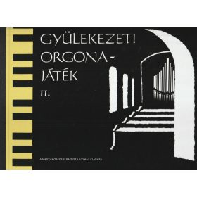 Gyülekezeti orgonajáték II.