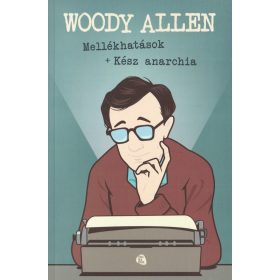 Mellékhatások + Kész anarchia