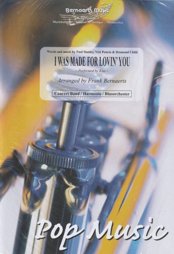 I was made for lovin' you (Concert Band)