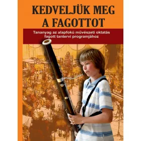 Kedveljük meg a fagottot