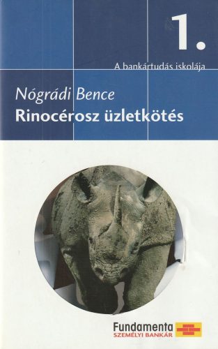 Rinocérosz üzletkötés (2007)