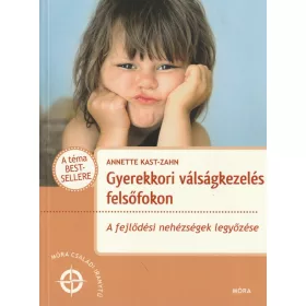 Gyerekkori válságkezelés felsőfokon