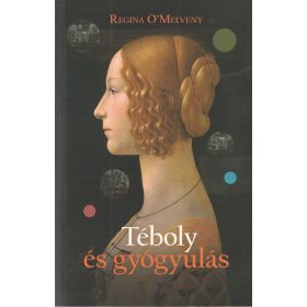 Téboly és gyógyulás