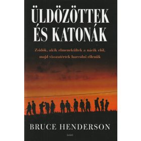 Üldözöttek és katonák