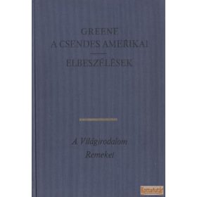 A csendes amerikai / Elbeszélések
