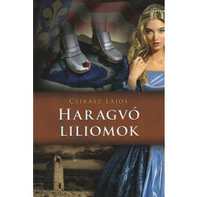 Haragvó liliomok