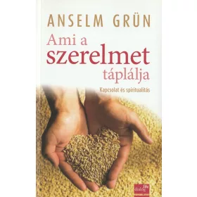Ami a szerelmet táplálja