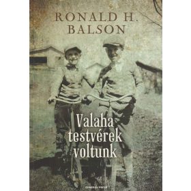 Valaha testvérek voltunk