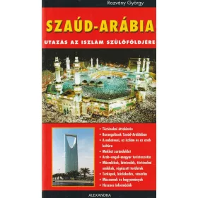 Szaúd-Arábia - Utazás az iszlám szülőföldjére