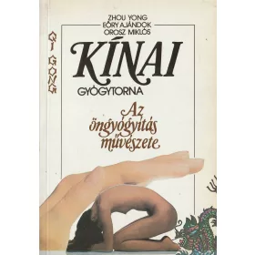 Kínai gyógytorna - A gyógyítás művészete