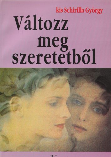 Változz meg szeretetből