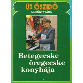 Betegecske, öregecske konyhája