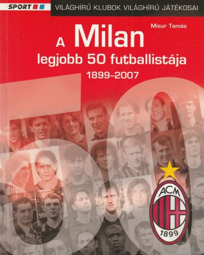 A Milan legjobb 50 futballistája 1899-2007