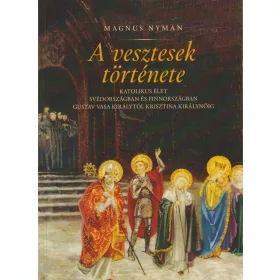 A vesztesek története