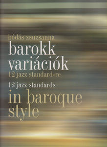 Barokk variációk 12 jazz standard-re