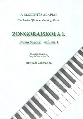 Zongoraiskola 1. - A zeneértés alapjai