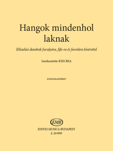 Hangok mindenhol laknak (Zongorakíséret)