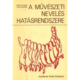 A művészeti nevelés hatásrendszere