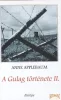 A Gulag története I-II.