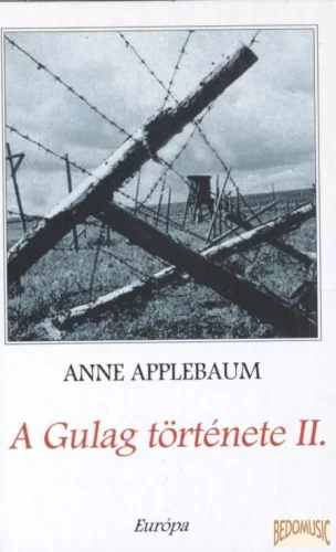 A Gulag története I-II.