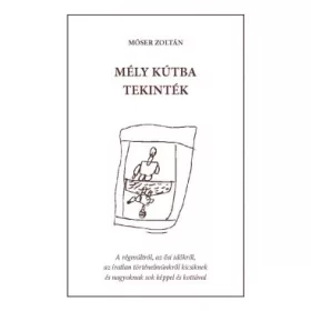 Mély kútba tekinték