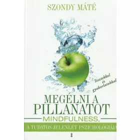 Megélni a pillanatot