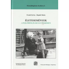 Életesemények - A fejlődéslélektan tükrében