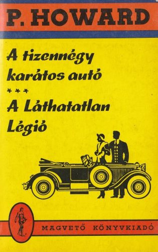 A tizennégy karátos autó / A Láthatatlan Légió