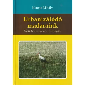 Urbanizálódó madaraink (2007)