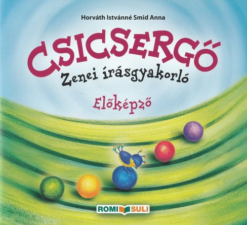 Csicsergő - Zenei írásgyakorló (Előképző)