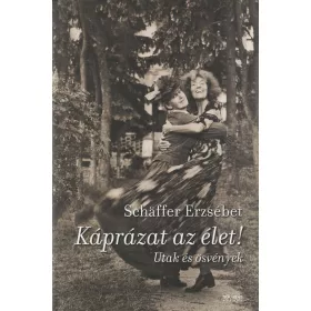 Káprázat az élet!