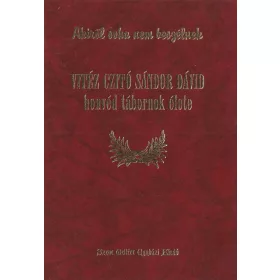 vitéz Czitó Sándor Dávid honvéd tábornok élete