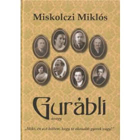   Gurábli avagy "Miki, én azt hittem, hogy te okosabb gyerek vagy!"