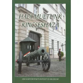 Hadi múltunk kincsesháza