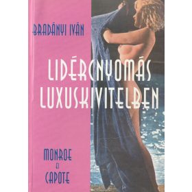 Lidércnyomás luxuskivitelben