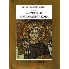 A szétváló hagyományok kora
