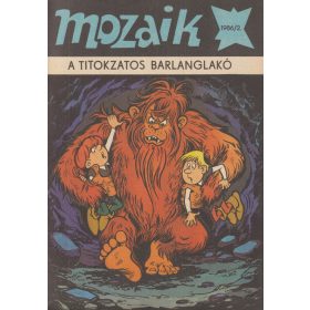 Mozaik 1986/2. - A titokzatos barlanglakó