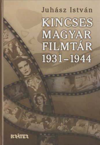 Kincses magyar filmtár 1931-1944