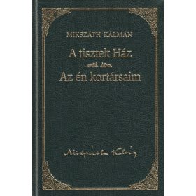 A tisztelt Ház / Az én kortársaim