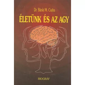 Életünk és az agy