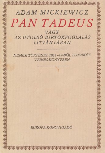 Pan Tadeus vagy az utolsó birtokfoglalás Litvániában
