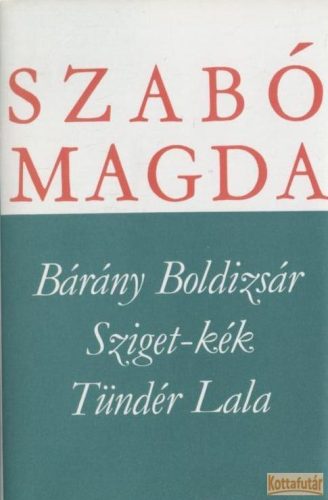 Bárány Boldizsár / Sziget-kék / Tündér Lala