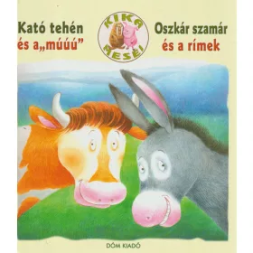   Kató tehén és a "múúú" / Oszkár szamár és a rímek