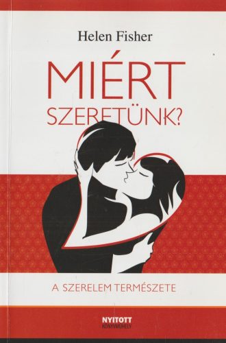 Miért szeretünk?