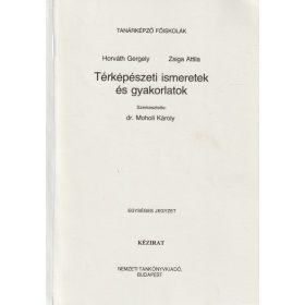 Térképészeti ismeretek és gyakorlatok