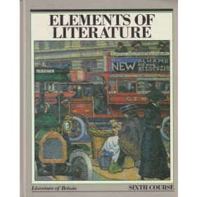   Elements of Literature - Literature of Britain (Sixth Course)