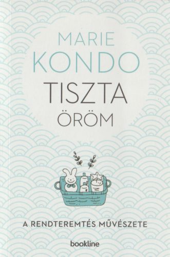 Tiszta öröm - A rendteremtés művészete